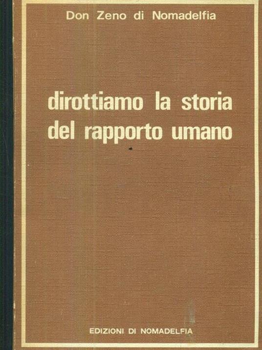 Dirottiamo la storia del rapporto umano - 3