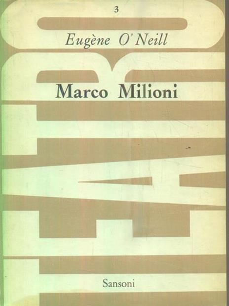 Marco Milioni - Eugene O'Neill - 2