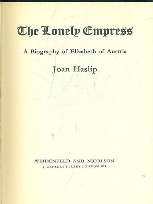 The Lonely Empress - Joan Haslip - 3