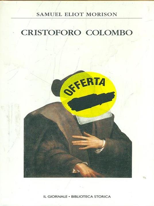 Cristoforo Colombo - Samuel E. Morison - 2