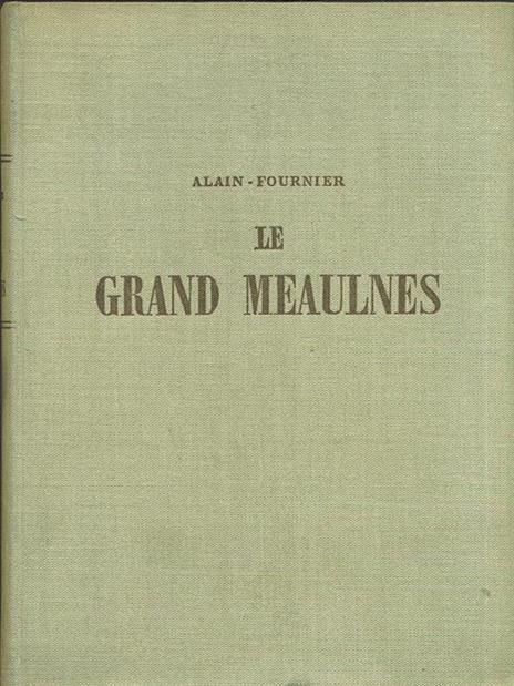 Le Grand Meaulnes - Henri Alain-Fournier - 2