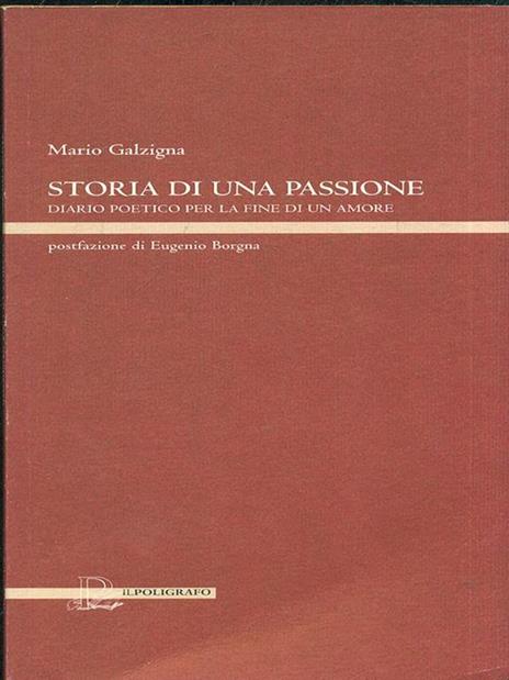Storia di una passione - Mario Galzigna - 2