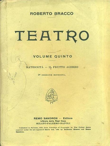Teatro. Vol. V. Maternità Il frutto acerbo - Roberto Bracco - 7