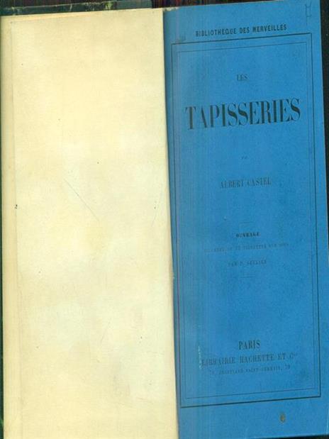 Les tapisseries - Albert Castel - 2