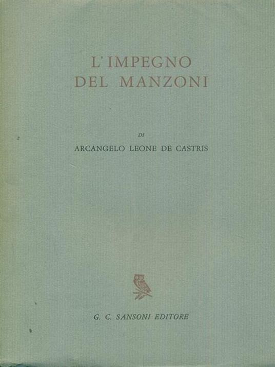 L' impegno del manzoni - Arcangelo Leone De Castris - 2