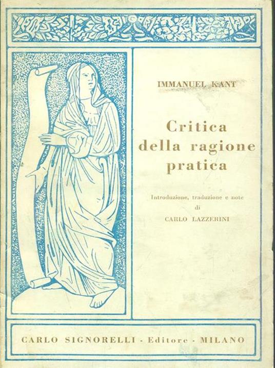 Critica della ragione pratica - Immanuel Kant - 5