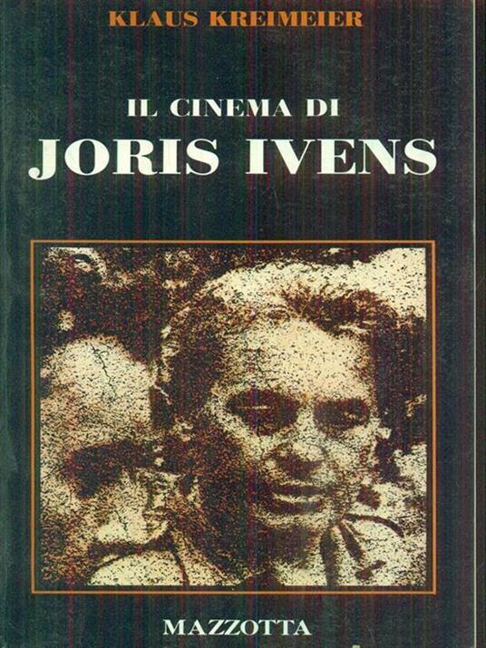 Il cinema di Joris Ivens - Klaus Kreimeier - copertina