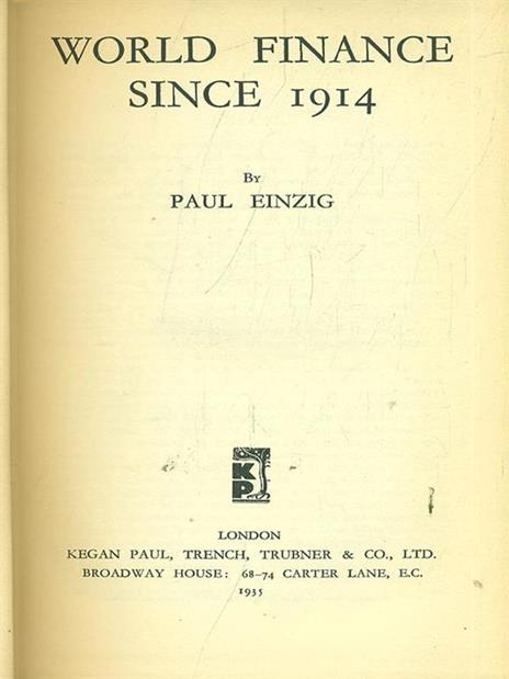 World Finance Since 1914 - Paul Einzig - 9