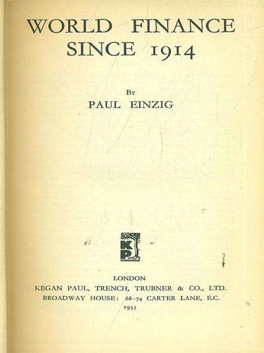 World Finance Since 1914 - Paul Einzig - 5