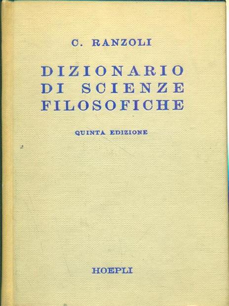 Dizionario di scienze filosofiche - Cesare Ranzoli - copertina