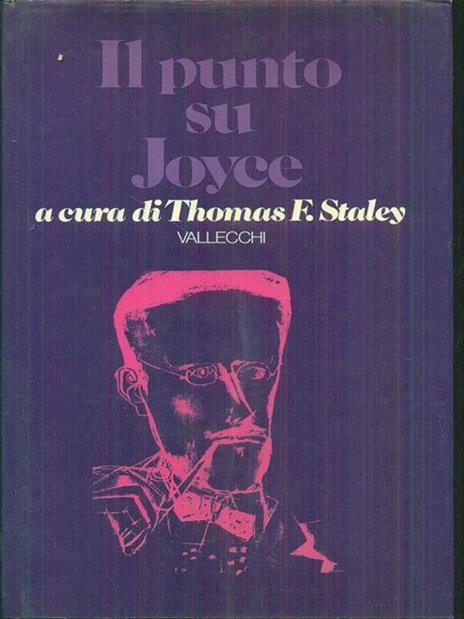 Il punto su Joyce - Thomas F. Staley - copertina