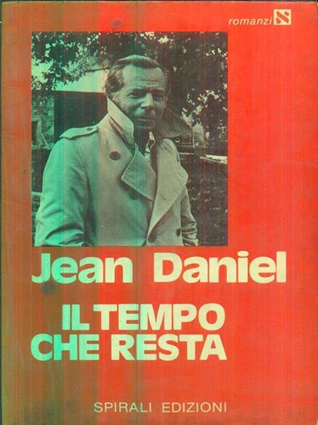 Il tempo che resta - Jean Daniel - 8