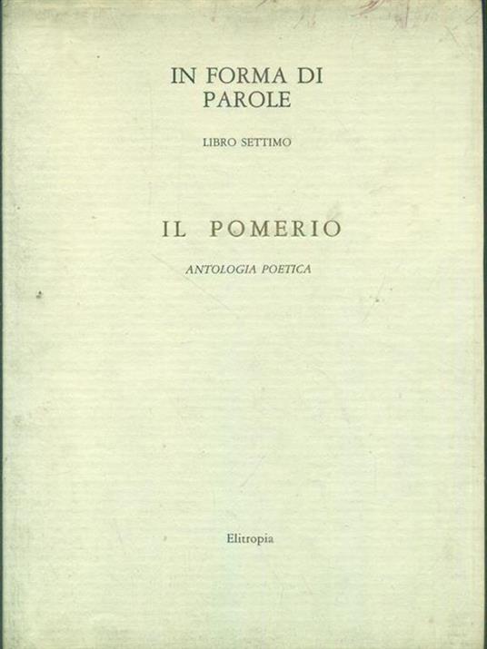 In forma di parole libro settimoIl pomerio - 9