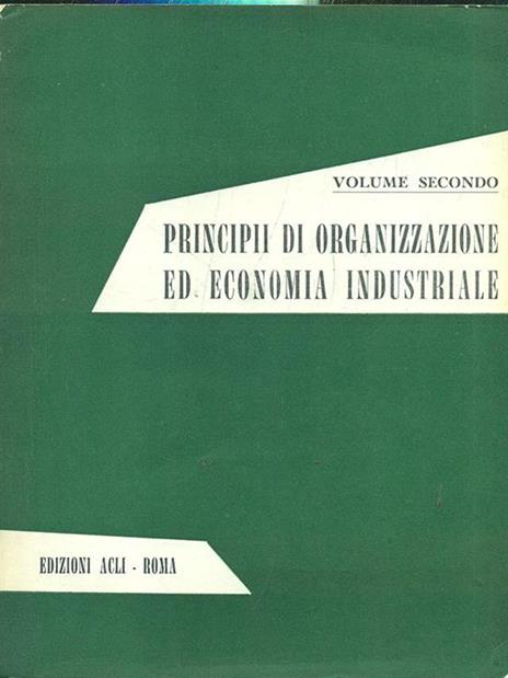 Principi di organizzazione ed economia industriale. Volume II - 2
