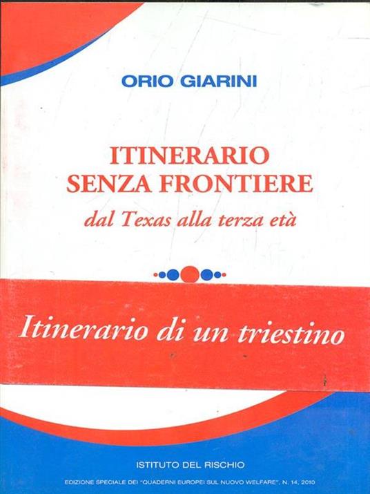 Itinerari senza frontiere dal Texas allaterza età - Orio Giarini - 8