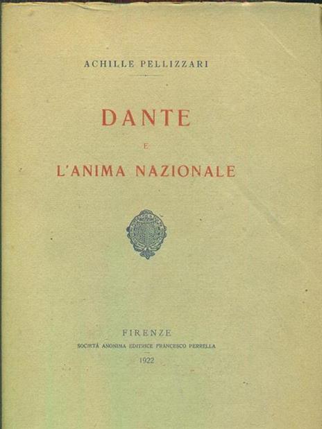 Dante e l'anima nazionale - Achille Pellizzari - 3