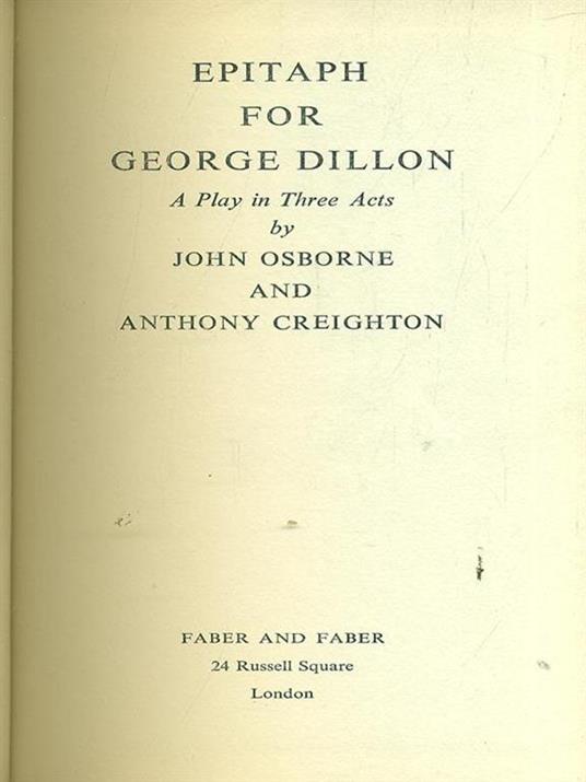 Epitaph for George Dillon - Anthony Creighton,John Osborne - 4