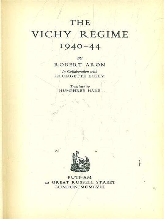 The Vichy Regime 1940-44 - Robert Aron - copertina