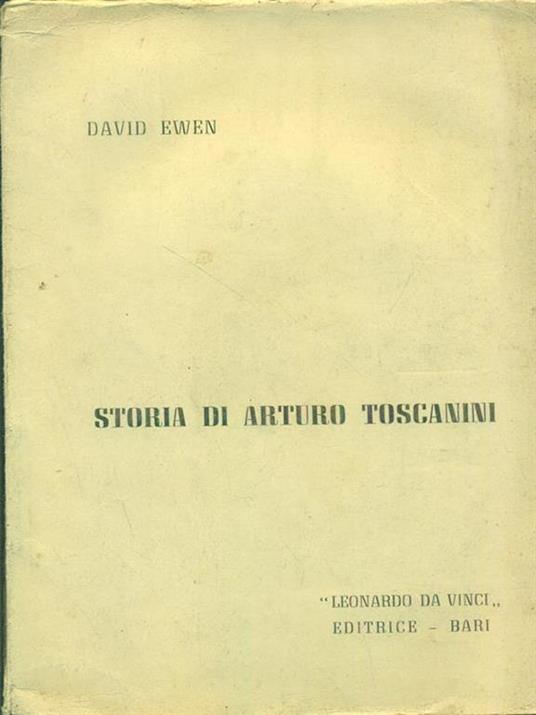 Storia di Arturo Toscanini - David Ewen - 5