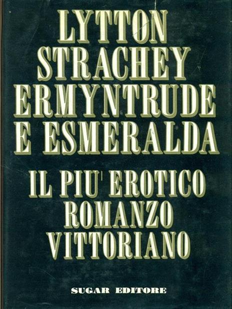 Ermyntrude e Esmeralda - Lytton Strachey - 7