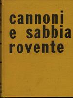 Cannoni e sabbia rovente