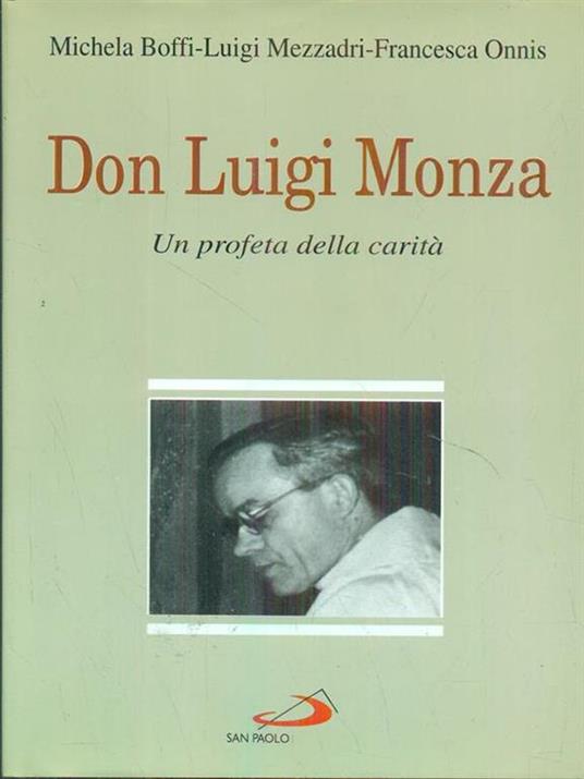 Don Luigi Monza (1898-1954). Un profeta della carità - Michela Boffi - 8