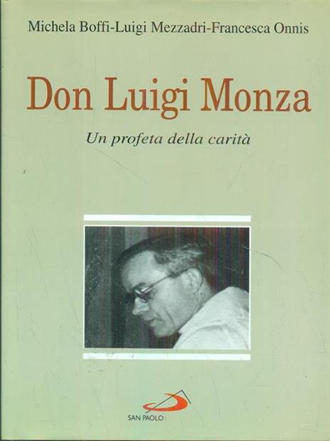 Don Luigi Monza (1898-1954). Un profeta della carità - Michela Boffi - copertina