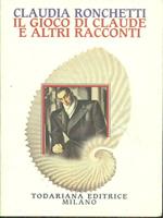 Il gioco di Claude e altri racconti