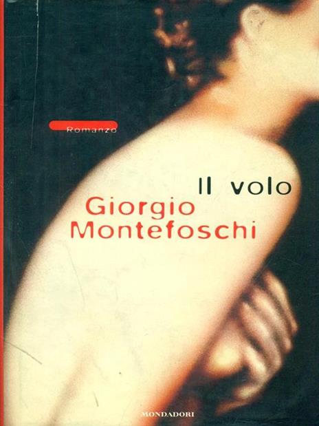 Il volo - Giorgio Montefoschi - 4