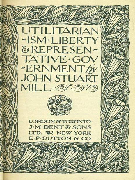 Utilitarianism, liberty, and representative government - J. S. Mill - 8
