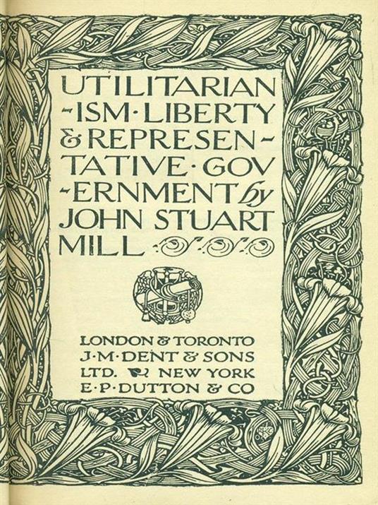 Utilitarianism, liberty, and representative government - J. S. Mill - copertina
