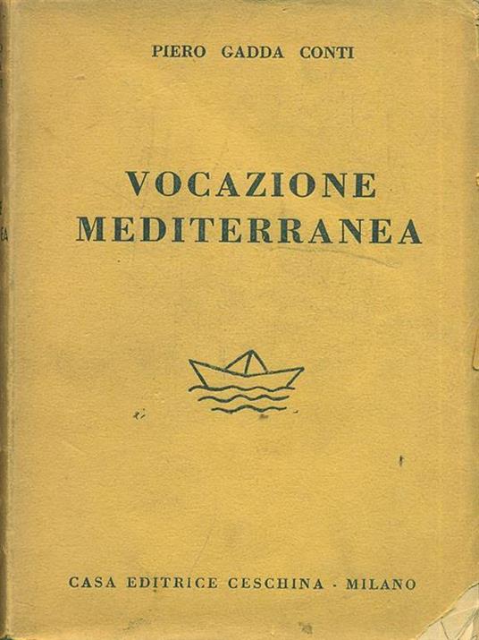 Vocazione mediterranea - Piero Gadda Conti - 4