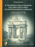 Il trasporto delle colonne dell'arco della pace da crevoladossola a Milano