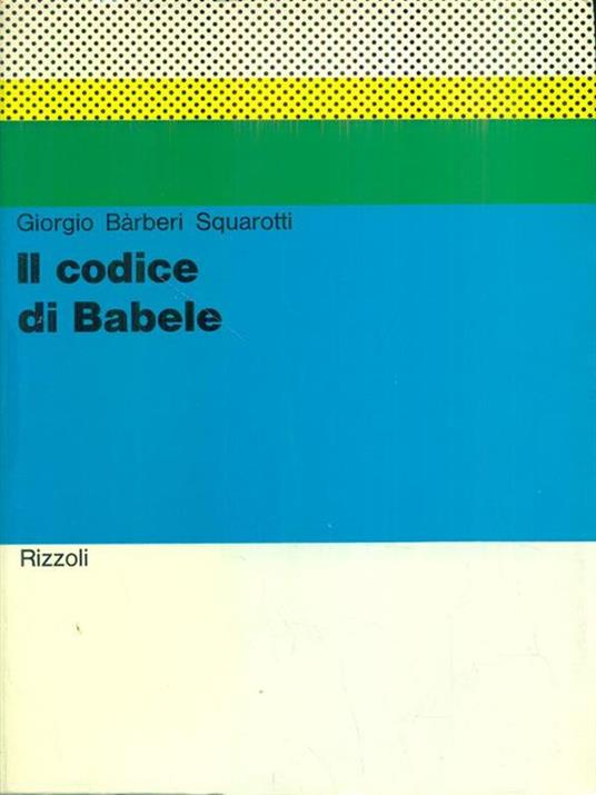 Il codice di Babele - Giorgio Bàrberi Squarotti - copertina