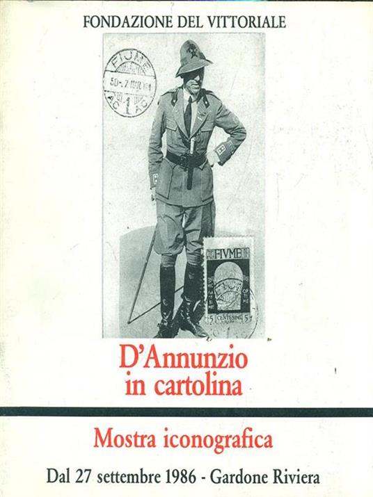 D'Annunzio in cartolina. Mostra iconografica - 10