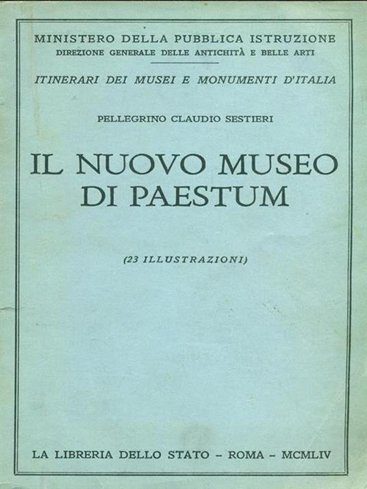 Il nuovo museo di Paestum - Pellegrino C. Sestieri - copertina
