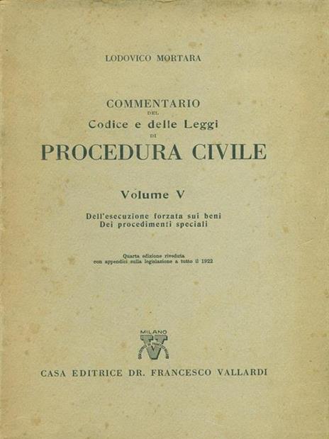 Commentario del codice e delle leggi di procedura civile. Vol. V - Lodovico Mortara - 10