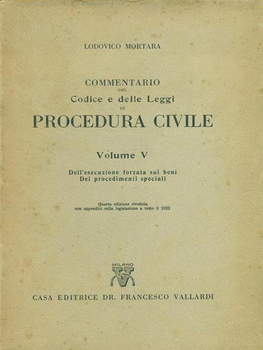 Commentario del codice e delle leggi di procedura civile. Vol. V - Lodovico Mortara - 10