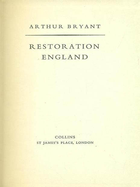 Restoration England - Arthur Bryant - copertina