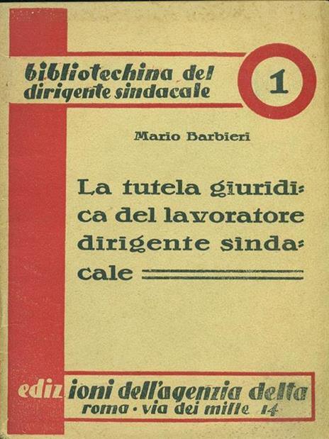 La tutela giuridica del lavoratore dirigente sindacale - Mario Barbieri - copertina