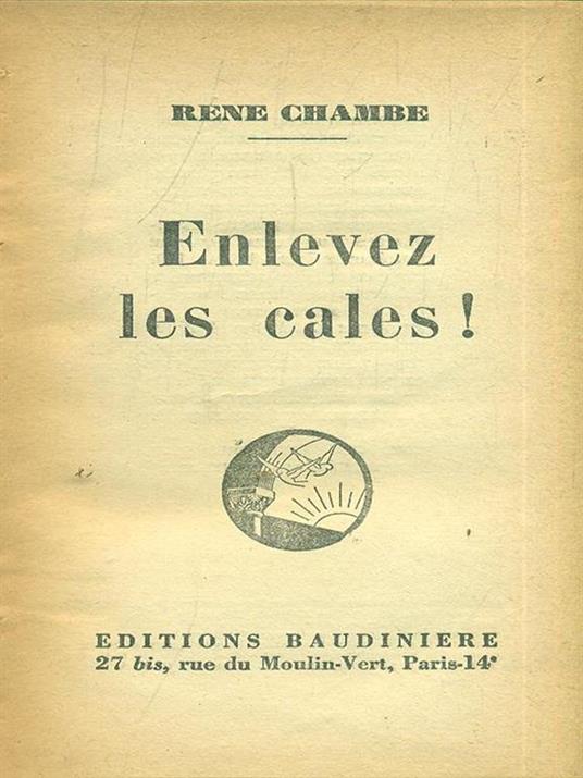 Enlevez les cales! - Rene Chambre - 3