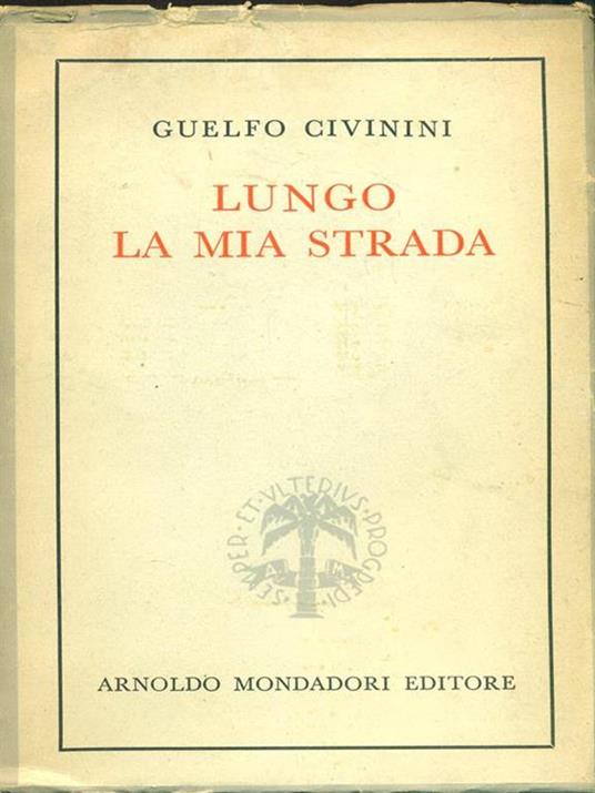 Lungo la mia strada - Guelfo Civinini - copertina