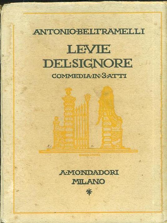 Le vie del signore - Antonio Beltramelli - copertina