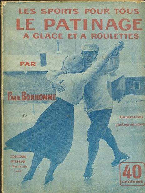 Le patinage a glace et a roulettes - Paul Bonhomme - 8