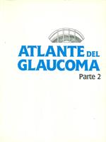 Atlante del glaucoma. Parte 2