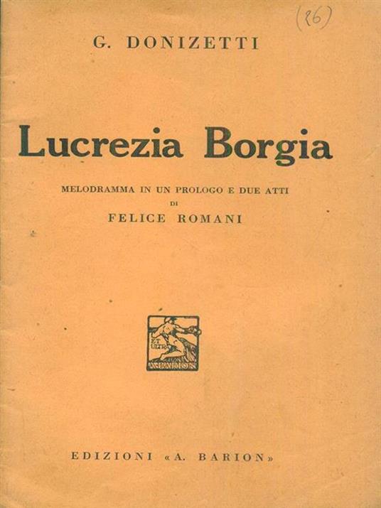 Lucrezia Borgia - Gaetano Donizetti - 3