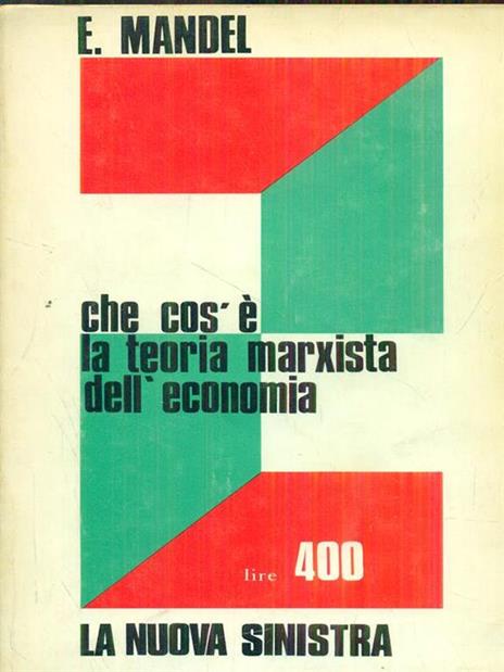 Che cos'e' la teoria marxista dell'economia - Ernest Mandel - 2