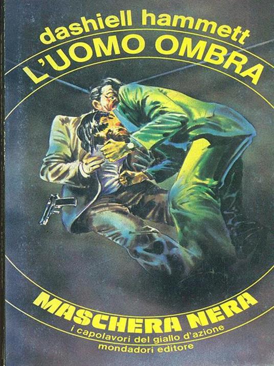 L' uomo ombra - Dashiell Hammett - 10