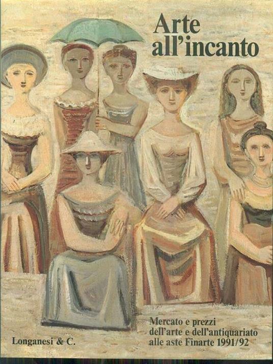 Arte all'incanto 1991-92. Mercato e prezzi dell'arte e dell'antiquariato alle aste Finarte - 11