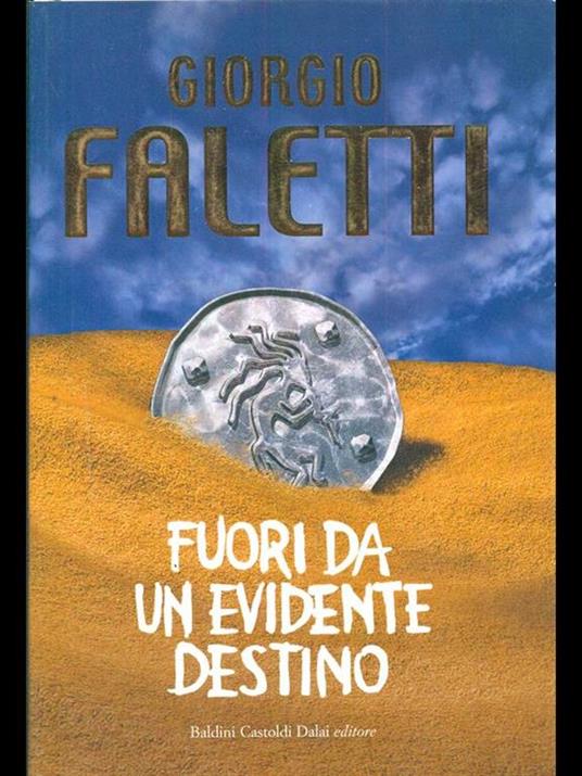 Fuori da un evidente destino - Giorgio Faletti - 8